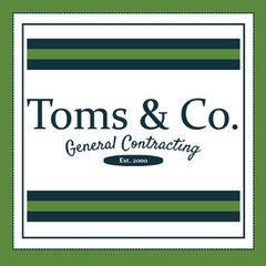 Toms & Co. General Contracting